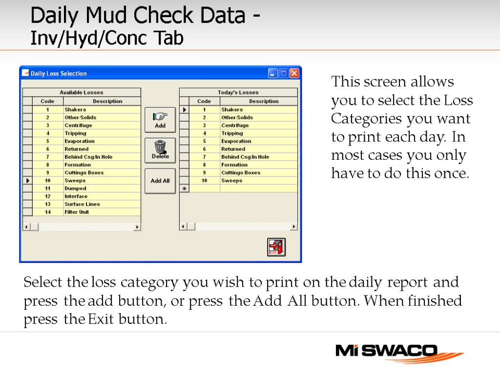 Select the loss category you wish to print on the daily report and press